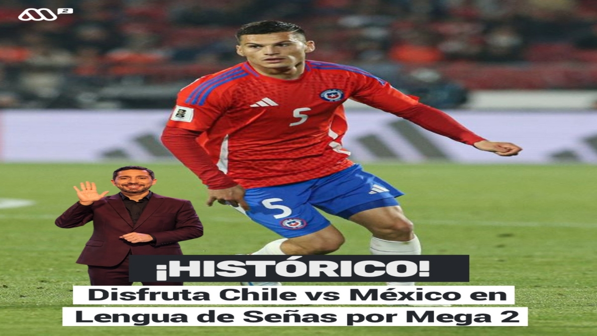 Noticia de transmisión de partido de la selección chilena en lengua de señas por mega 2